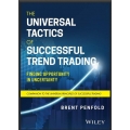 The Universal Tactics of Successful Trend Trading Finding Opportunity in Uncertainty (Wiley Trading) 1st Edition